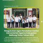 PENGUKUHAN AGEN PERUBAHAN KEMENAG BELITUNG TIMUR TAHUN 2023