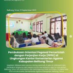 PEMBUKAAN ORIENTASI PPPK DI LINGKUNGAN KEMENAG BELITUNG TIMUR